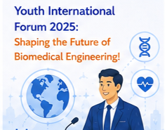 Youth International Forum 2025: Shaping the Future of Biomedical Engineering!