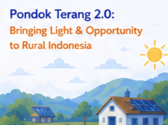 Pondok Terang 2.0: Bringing Light & Opportunity to Rural Indonesia